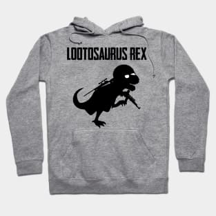 Lootosaurus Rex Hoodie